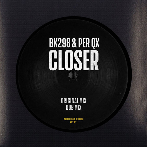 BK298, Per QX - Closer [WOS012]